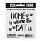 Sunburst Systems Decal Zen Zone Home is Where The Cat Is 4 in x 5 in 6044 - alternate 1